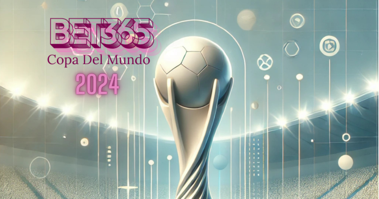 Bet365 Copa Del Mundo